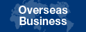 Overseas Business